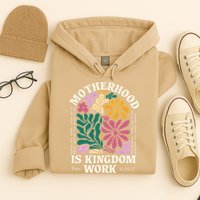 Motherhood Is Kingdom Work Retro Christian Mothers Day Hoodie