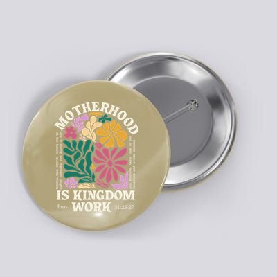 Motherhood Is Kingdom Work Retro Christian Mothers Day Button