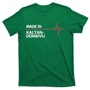 Made In KalyanDombivli India Place Of Birth Hometown T-Shirt