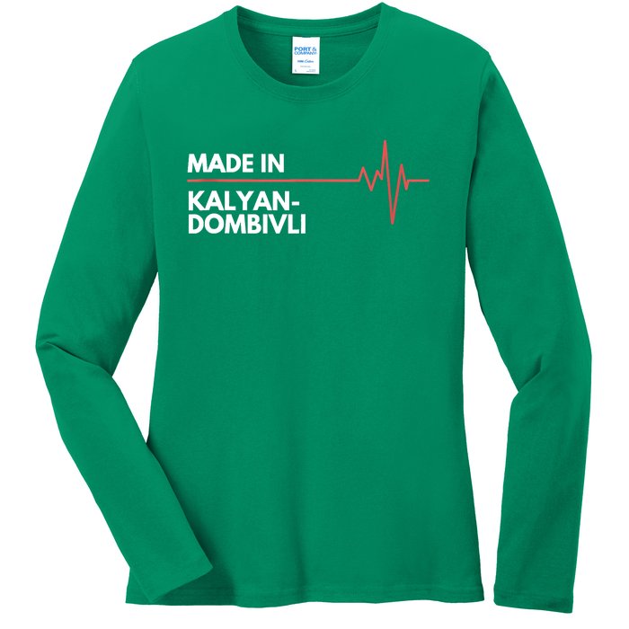 Made In KalyanDombivli India Place Of Birth Hometown Ladies Long Sleeve Shirt