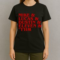 Mike & Lucas & Dustin & Elevin & Will T-Shirt