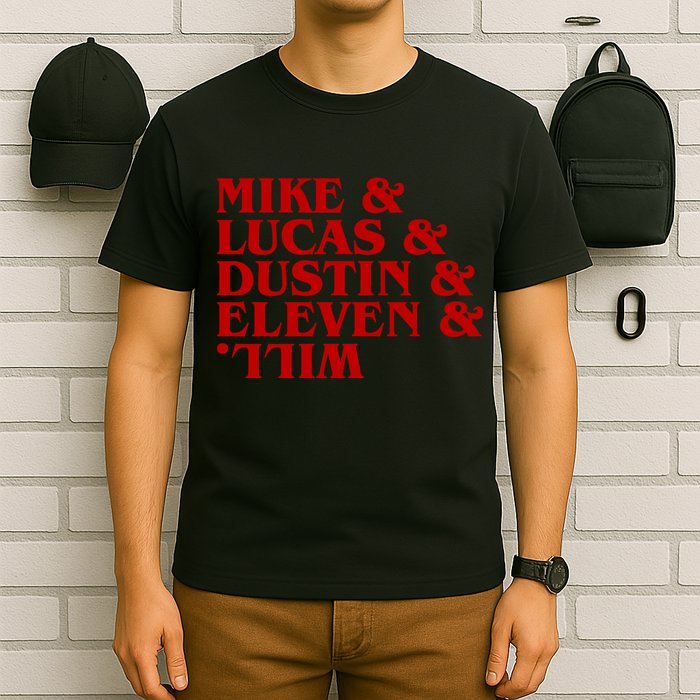 Mike & Lucas & Dustin & Elevin & Will T-Shirt