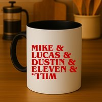 Mike & Lucas & Dustin & Elevin & Will Mug