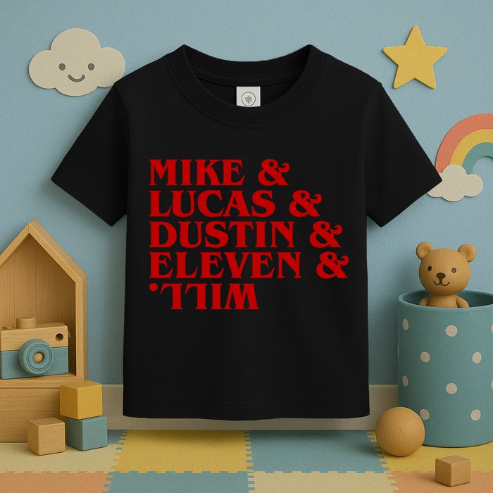 Mike & Lucas & Dustin & Elevin & Will Toddler T-Shirt