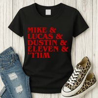 Mike & Lucas & Dustin & Elevin & Will Womens T-Shirt