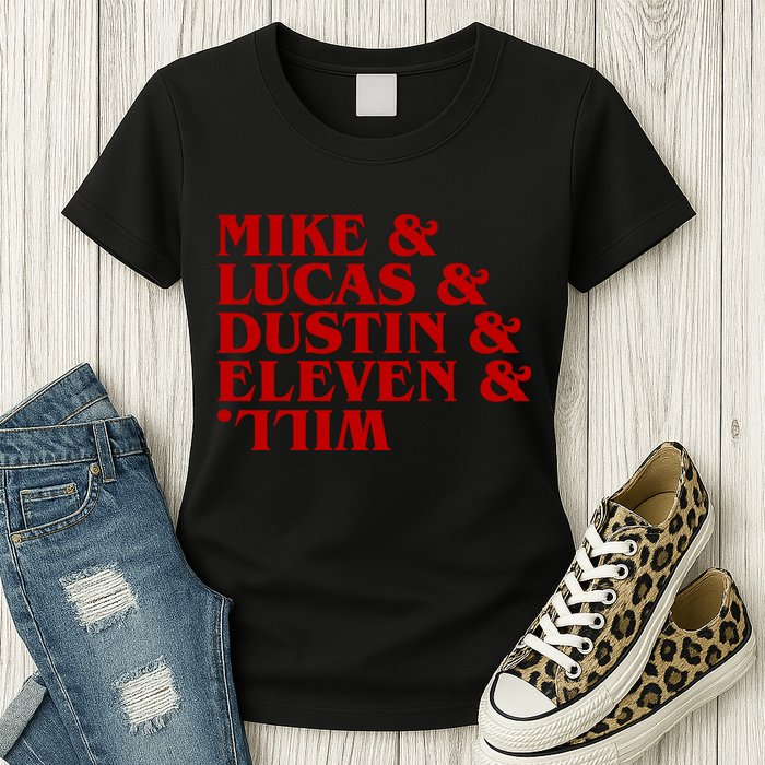 Mike & Lucas & Dustin & Elevin & Will Womens T-Shirt