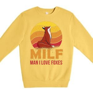 Man I Love Foxes MILF Funny Premium Crewneck Sweatshirt