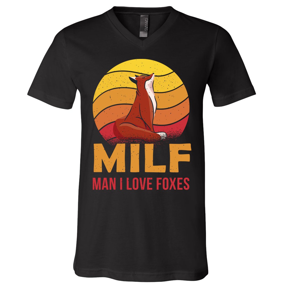 Man I Love Foxes MILF Funny V-Neck T-Shirt