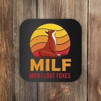 Man I Love Foxes MILF Funny Coaster