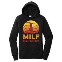 Man I Love Foxes MILF Funny Women's Pullover Hoodie