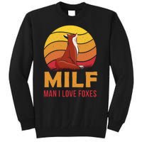 Man I Love Foxes MILF Funny Tall Sweatshirt