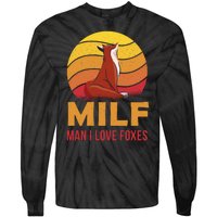 Man I Love Foxes MILF Funny Tie-Dye Long Sleeve Shirt