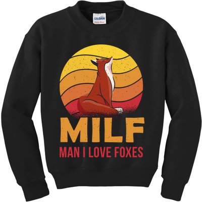 Man I Love Foxes MILF Funny Kids Sweatshirt