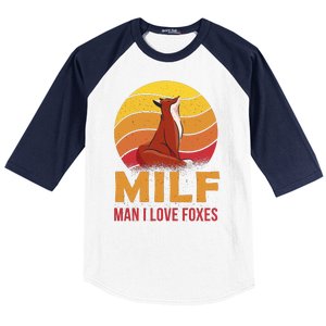 Man I Love Foxes MILF Funny Baseball Sleeve Shirt