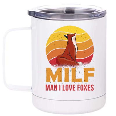 Man I Love Foxes MILF Funny 12 oz Stainless Steel Tumbler Cup