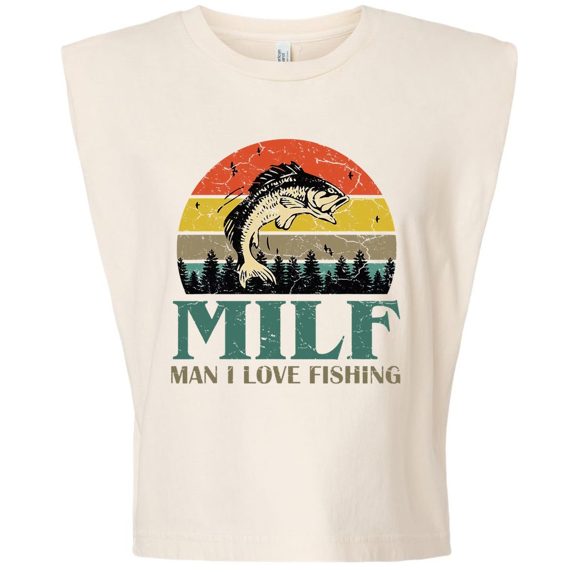 Man I Love Fishing Funny Garment-Dyed Women's Muscle Tee