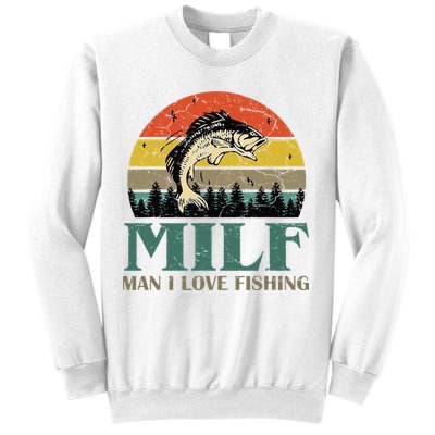 Man I Love Fishing Funny Sweatshirt