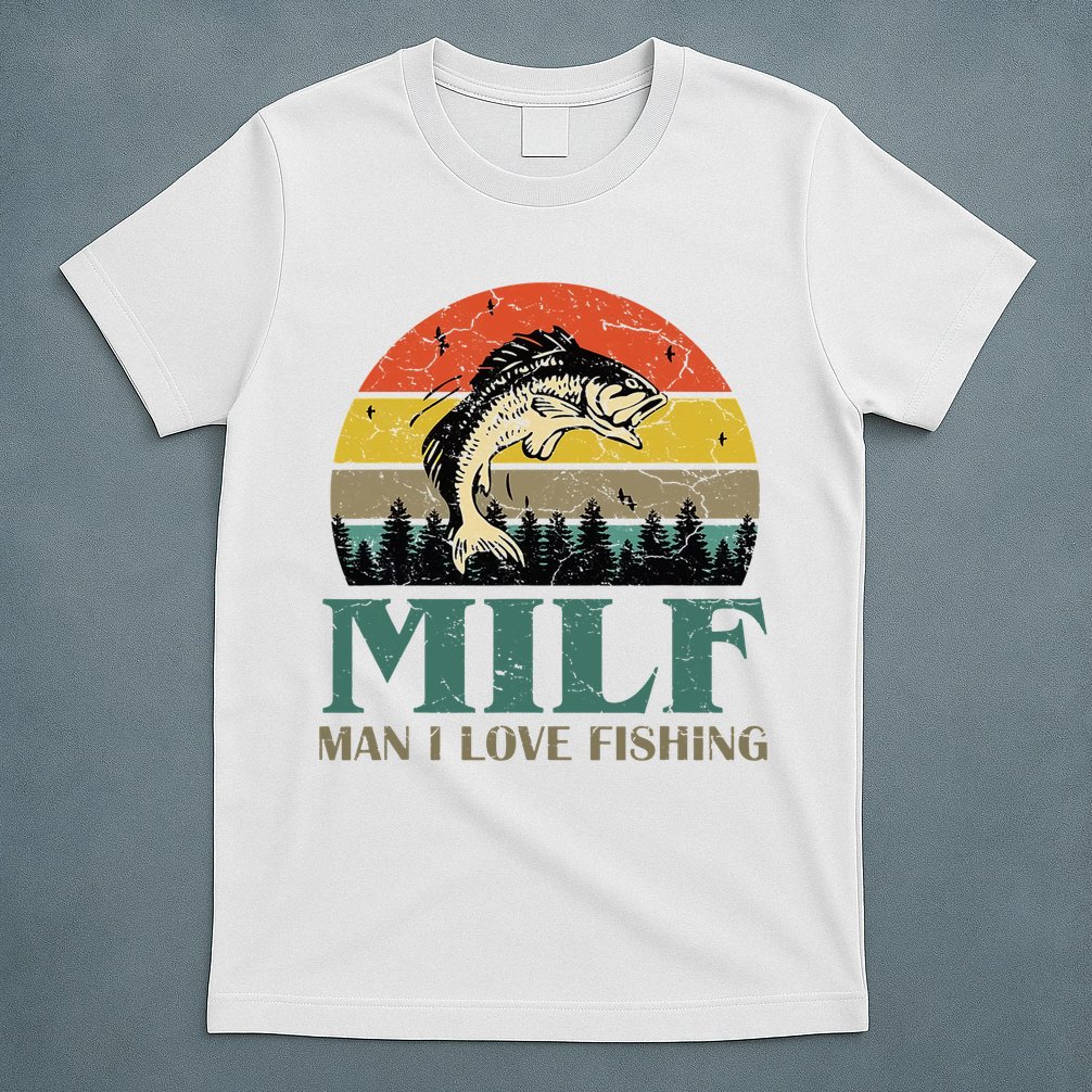 Man I Love Fishing Funny T-Shirt