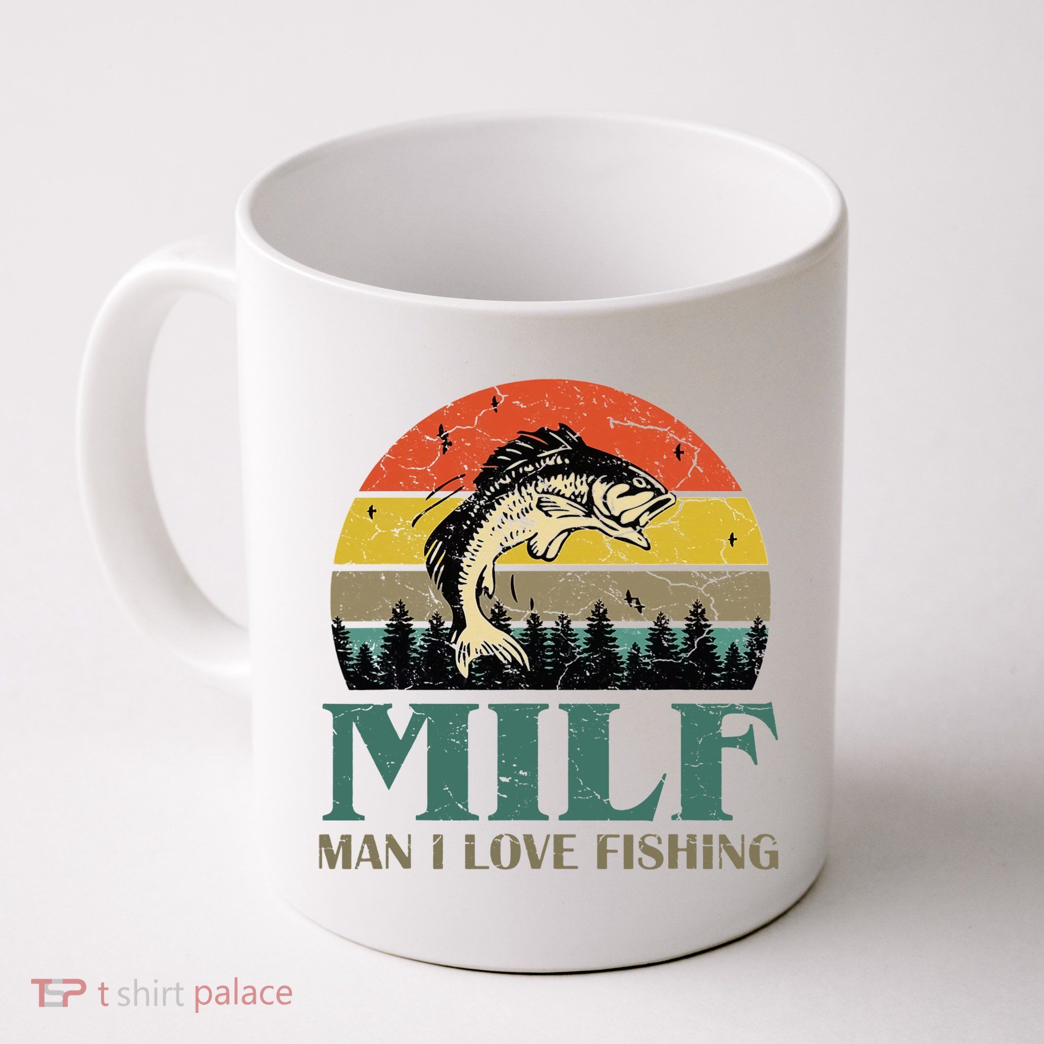 Man I Love Fishing Funny Mug