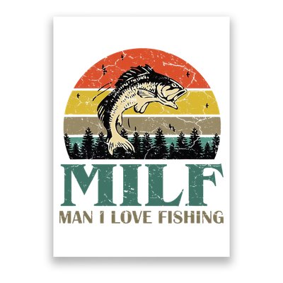 Man I Love Fishing Funny Poster