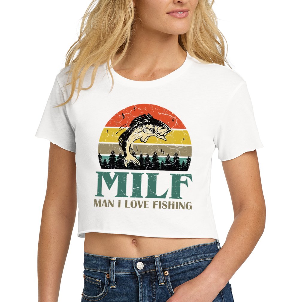 Man I Love Fishing Funny Women's Crop Top Tee
