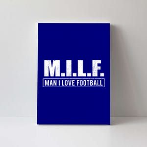 Milf I Love Football Humorous Adult Acronym Gift Canvas