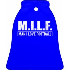 Milf I Love Football Humorous Adult Acronym Gift Ceramic Bell Ornament