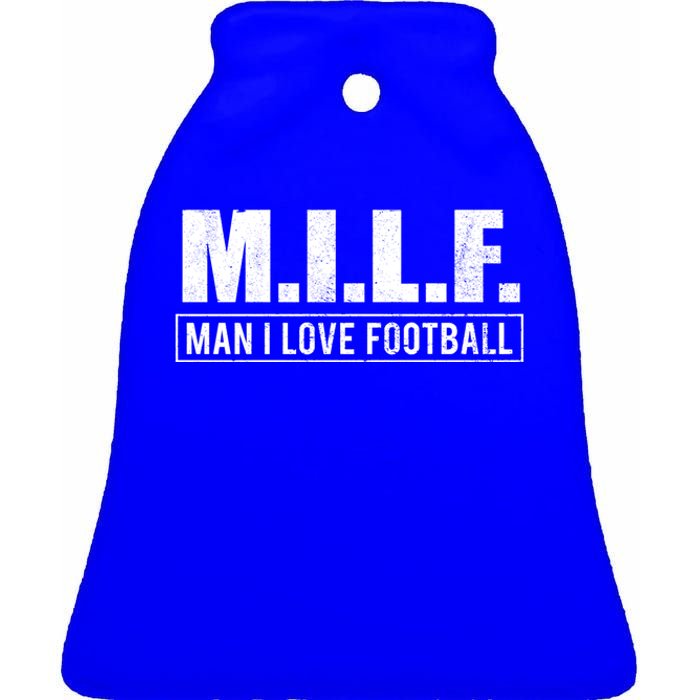 Milf I Love Football Humorous Adult Acronym Gift Ceramic Bell Ornament