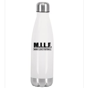 Milf I Love Football Humorous Adult Acronym Gift Stainless Steel Insulated Water Bottle