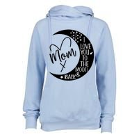 Mom I Love You To The Moon And Back I Love My Mom To The Moon Gift Womens Funnel Neck Pullover Hood