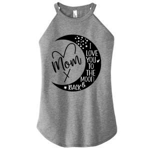 Mom I Love You To The Moon And Back I Love My Mom To The Moon Gift Women's Perfect Tri Rocker Tank