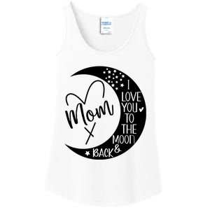 Mom I Love You To The Moon And Back I Love My Mom To The Moon Gift Ladies Essential Tank