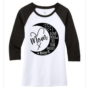 Mom I Love You To The Moon And Back I Love My Mom To The Moon Gift Women's Tri-Blend 3/4-Sleeve Raglan Shirt