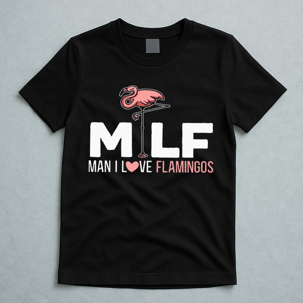 Man I Love Flamingos Bird Lover Summer T-Shirt