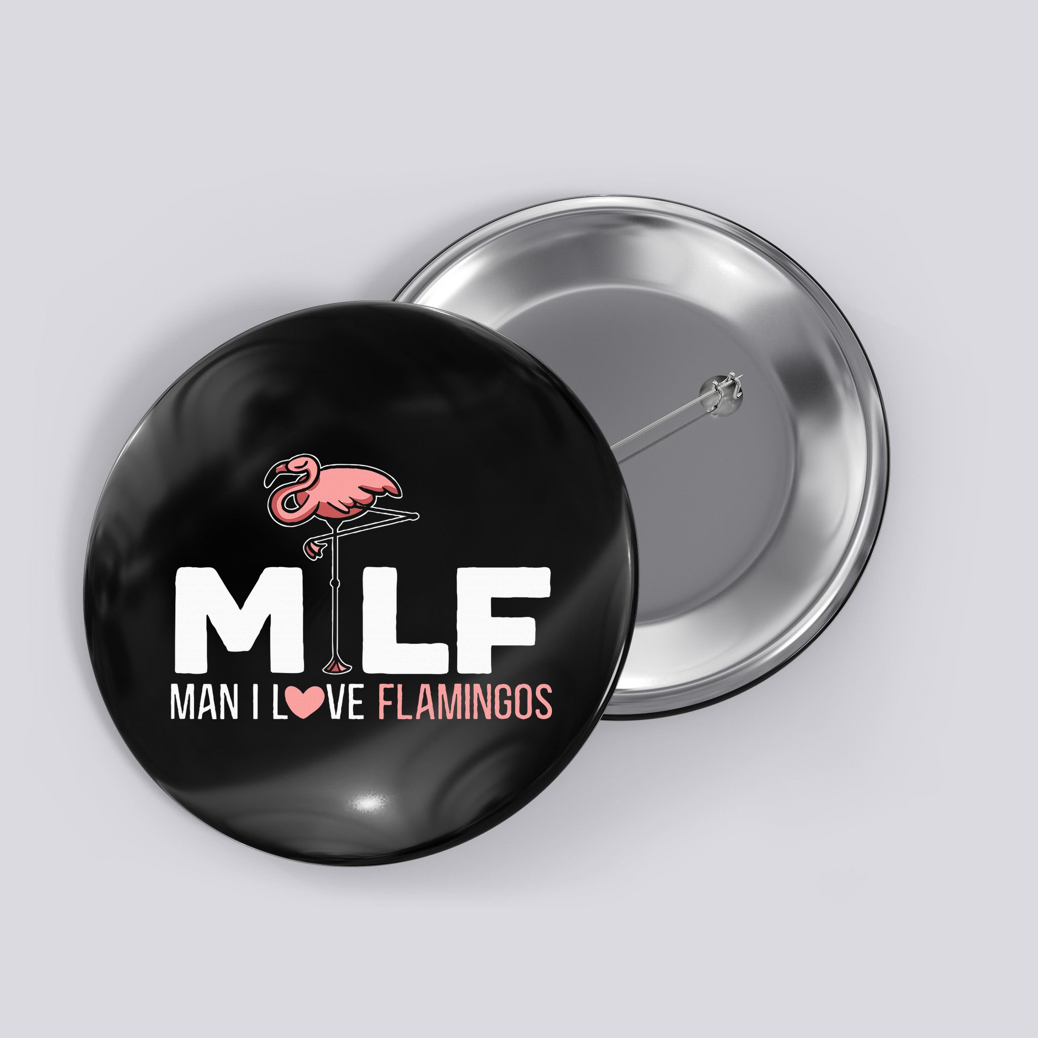 Man I Love Flamingos Bird Lover Summer Button