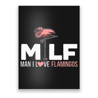 Man I Love Flamingos Bird Lover Summer Poster