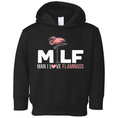 Man I Love Flamingos Bird Lover Summer Toddler Hoodie