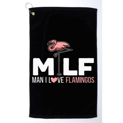 Man I Love Flamingos Bird Lover Summer Golf Towel