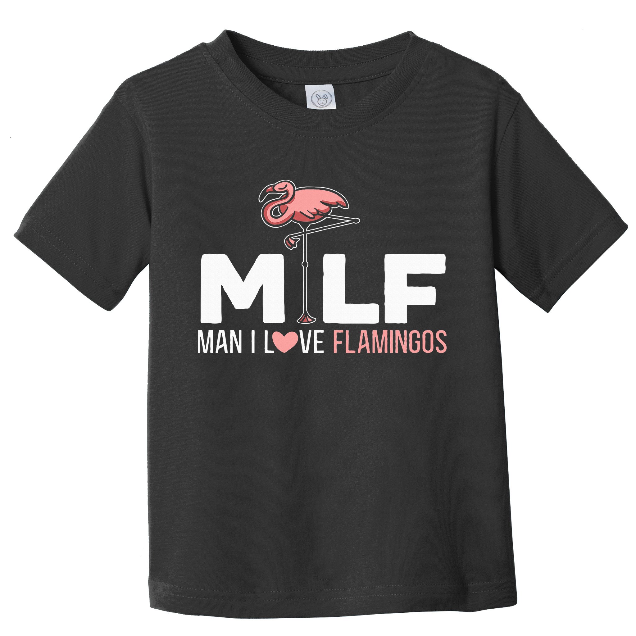 Man I Love Flamingos Bird Lover Summer Toddler T-Shirt