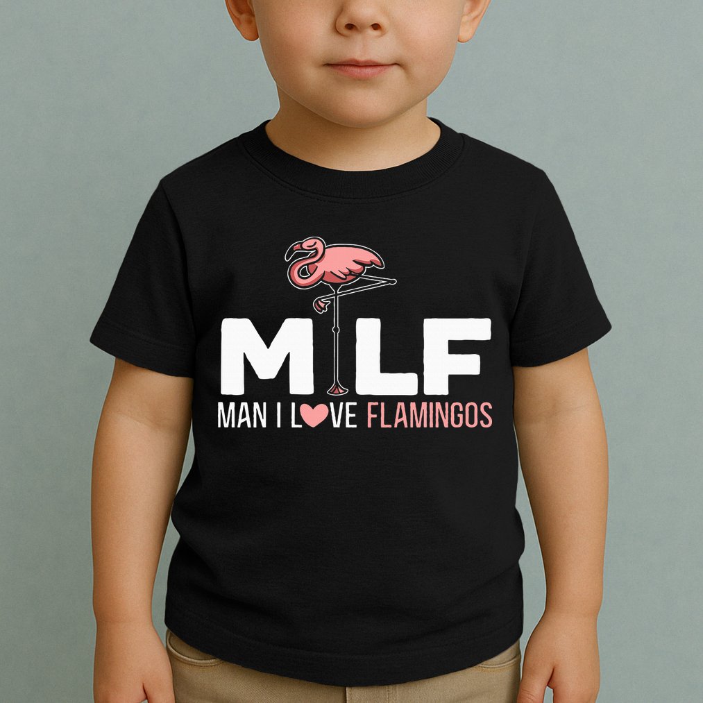 Man I Love Flamingos Bird Lover Summer Toddler T-Shirt