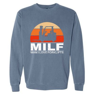 Man I Love Forklifts Vintage Garment-Dyed Sweatshirt