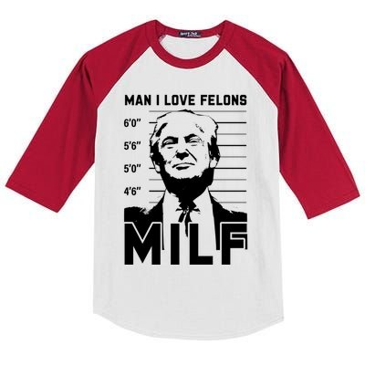 Milf I Love Felons Funny Trump Sarcastic Statet Humor Gift Kids Colorblock Raglan Jersey