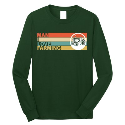 Man I Love Farming Long Sleeve Shirt
