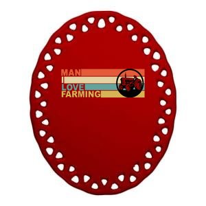 Man I Love Farming Ceramic Oval Ornament