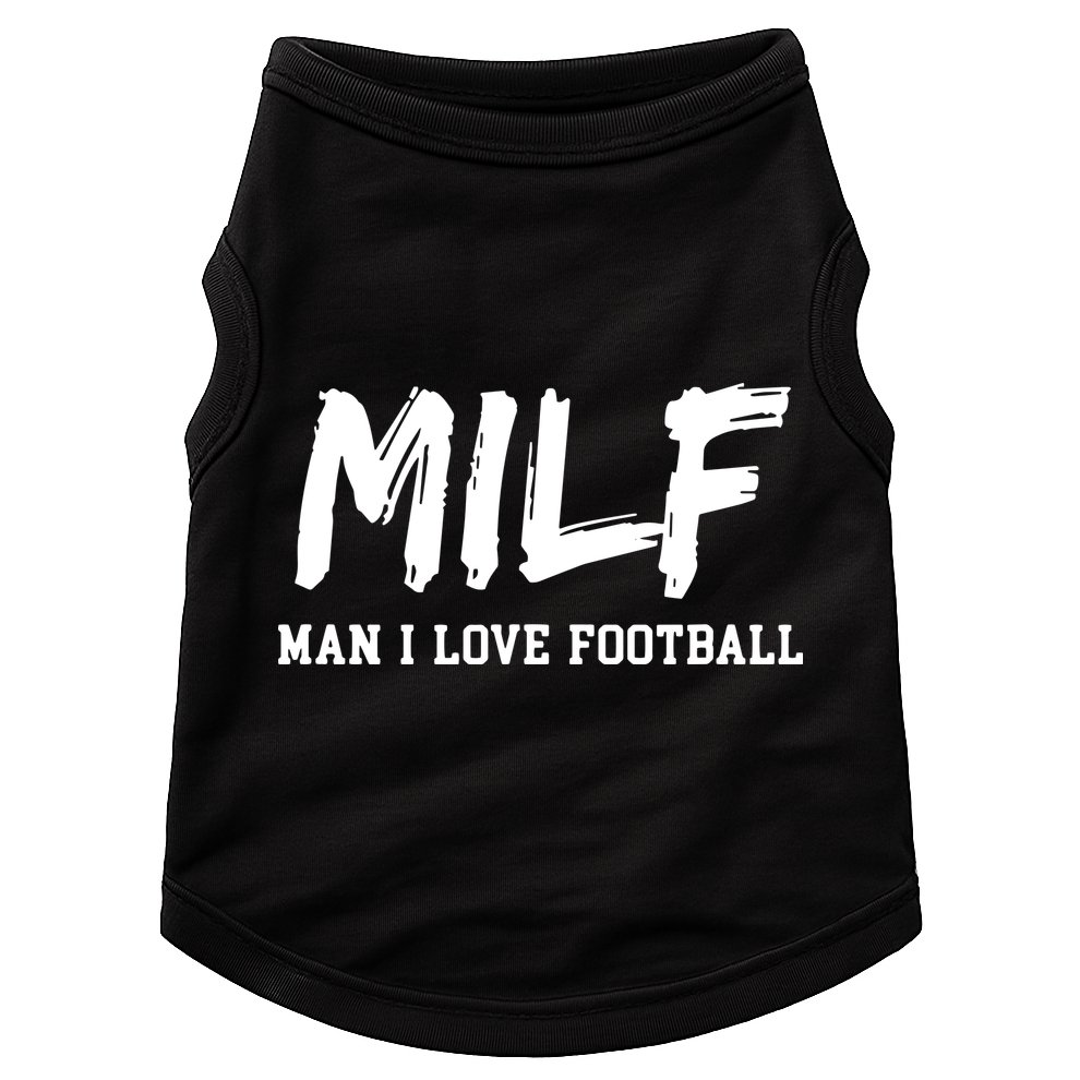 Man I Love Football MILF Funny Football Doggie Tank