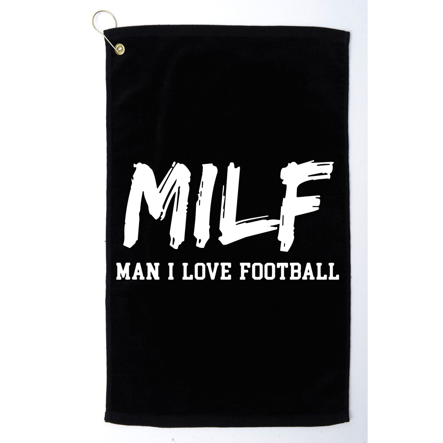 Man I Love Football MILF Funny Football Golf Towel