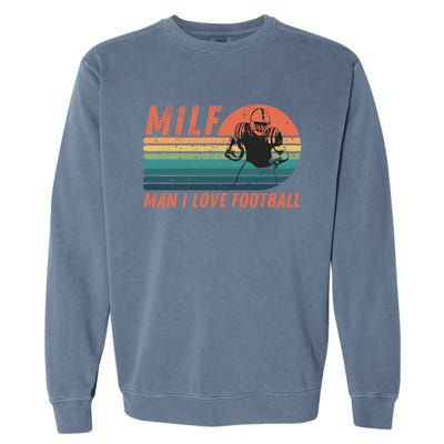 Milf I Love Football Retro Vintage Distressed Sunset Gift Garment-Dyed Sweatshirt