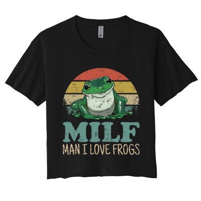 MILFMan I Love Frogs Funny Saying Women's Crop Top Tee