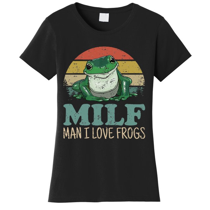 MILFMan I Love Frogs Funny Saying Women's T-Shirt