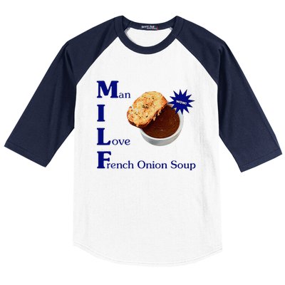 Man I Love French Onion Soup Baseball Sleeve Shirt